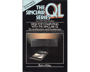 The Sinclair QL Series: Desk-Top Computing With The Sinclair QL