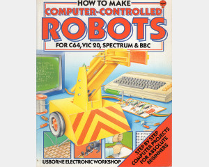 How To Make Computer-Controlled Robots