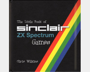 The Little Book Of Sinclair ZX Spectrum Games