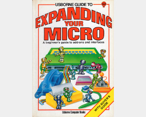 Usborne Guide to Expanding Your Micro