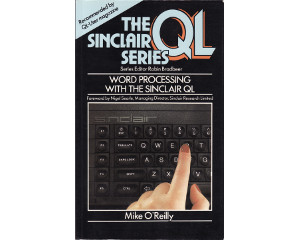 The Sinclair QL Series: Word Processing With The Sinclair QL